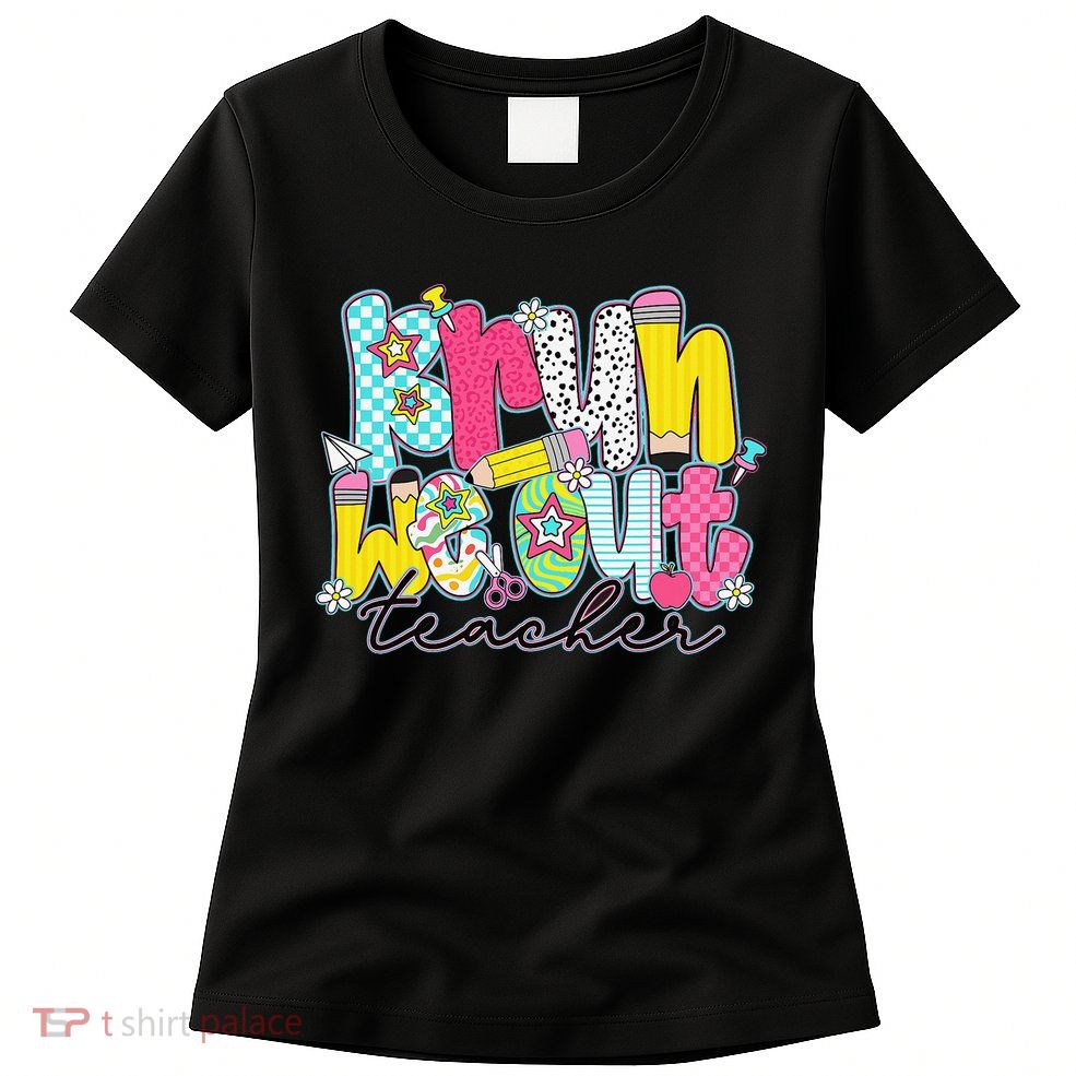 Funny End Of School Year Teacher Summer Bruh We Out Womens T-Shirt