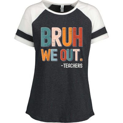 Funny End Of School Year Teacher Bruh We Out Summer Teachers Enza Ladies Jersey Colorblock Tee