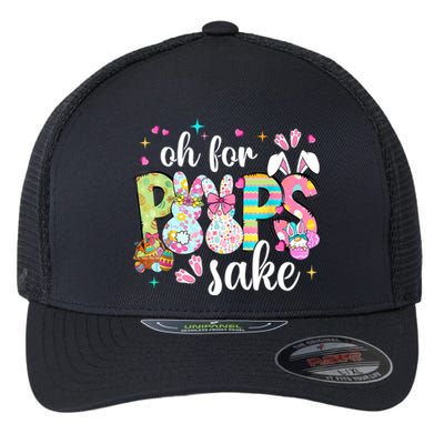 Funny Easter Oh For Bunnies Sake Happy Easter Day Flexfit Unipanel Trucker Cap