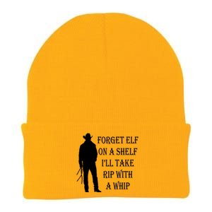 Forget Elf On A Shelf I'll Take Rip With A Whip Knit Cap Winter Beanie