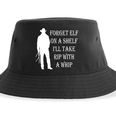 Forget Elf On A Shelf I'll Take Rip With A Whip Sustainable Bucket Hat