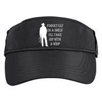 Forget Elf On A Shelf I'll Take Rip With A Whip Adult Drive Performance Visor