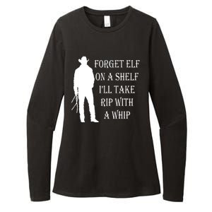 Forget Elf On A Shelf I'll Take Rip With A Whip Womens CVC Long Sleeve Shirt