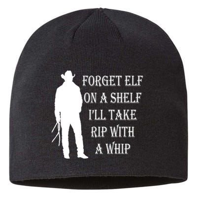 Forget Elf On A Shelf I'll Take Rip With A Whip Sustainable Beanie