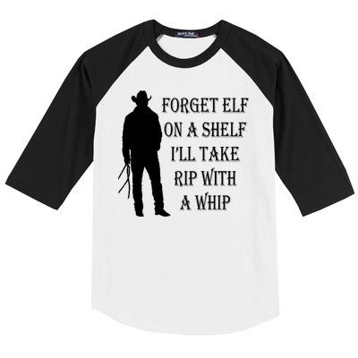 Forget Elf On A Shelf I'll Take Rip With A Whip Baseball Sleeve Shirt