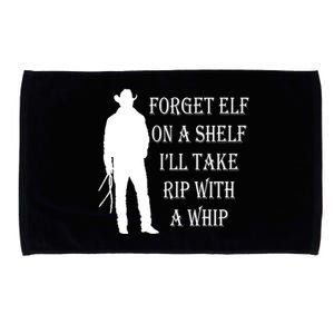 Forget Elf On A Shelf I'll Take Rip With A Whip Microfiber Hand Towel