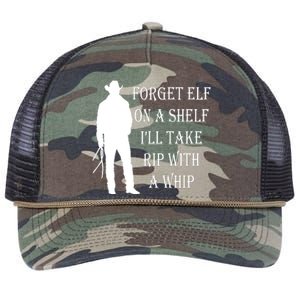 Forget Elf On A Shelf I'll Take Rip With A Whip Retro Rope Trucker Hat Cap