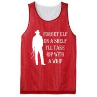 Forget Elf On A Shelf I'll Take Rip With A Whip Mesh Reversible Basketball Jersey Tank