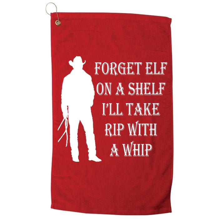 Forget Elf On A Shelf I'll Take Rip With A Whip Golf Towel