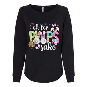 Funny Easter Oh For Bunnies Sake Happy Easter Day Womens California Wash Sweatshirt