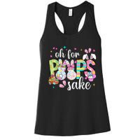 Funny Easter Oh For Bunnies Sake Happy Easter Day Women's Racerback Tank