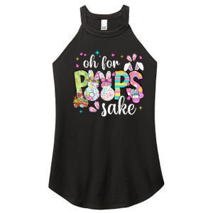 Funny Easter Oh For Bunnies Sake Happy Easter Day Women's Perfect Tri Rocker Tank