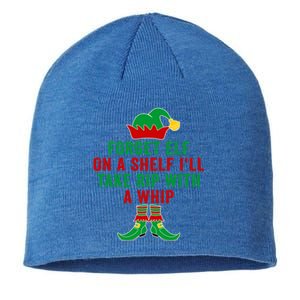 Forget Elf On A Shelf I'll Take Rip With A Whip Xmas Pajama Meaningful Gift Sustainable Beanie