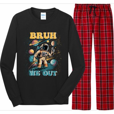 Funny End Of School Year Astronaut Summer Bruh We Out Funny Gift Long Sleeve Pajama Set