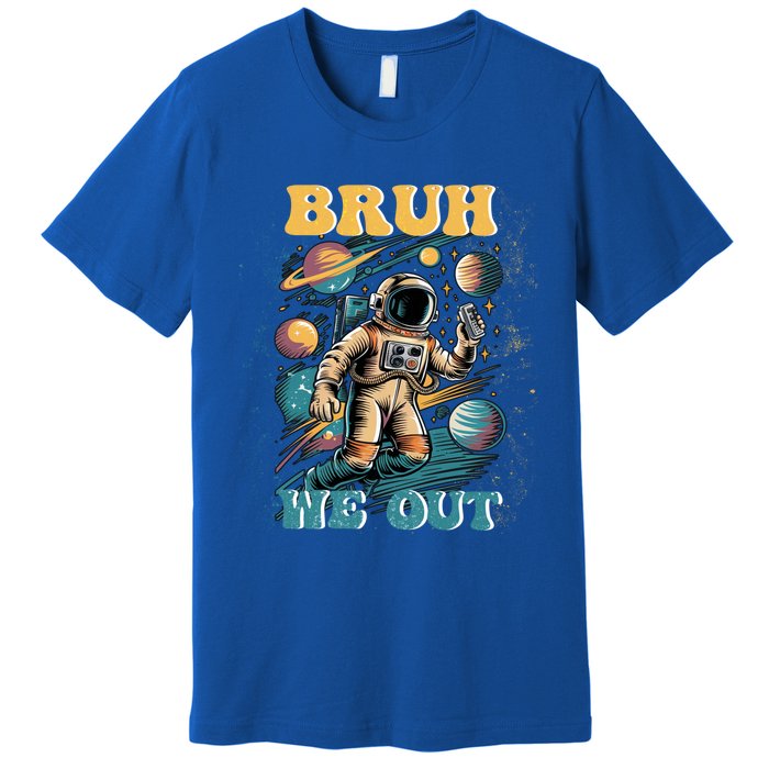 Funny End Of School Year Astronaut Summer Bruh We Out Funny Gift Premium T-Shirt