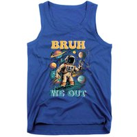 Funny End Of School Year Astronaut Summer Bruh We Out Funny Gift Tank Top