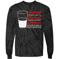 Funny Engineer Optimist Pessimist Glass Engineer Tie-Dye Long Sleeve Shirt