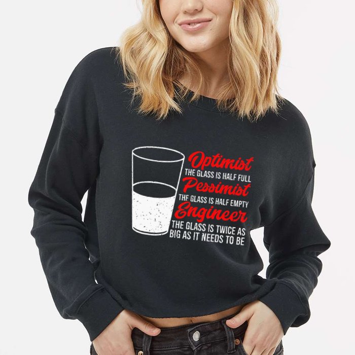 Funny Engineer Optimist Pessimist Glass Engineer Cropped Pullover Crew