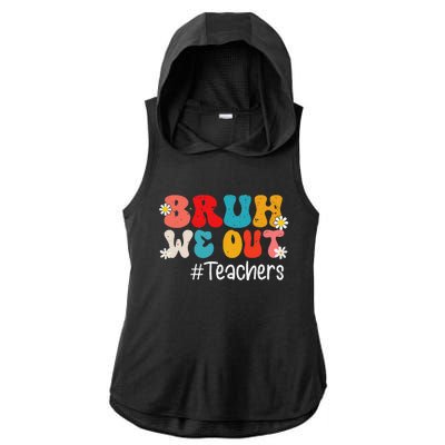 Funny End Of School Year Teacher Summer Bruh We Out Teachers Ladies PosiCharge Tri-Blend Wicking Draft Hoodie Tank