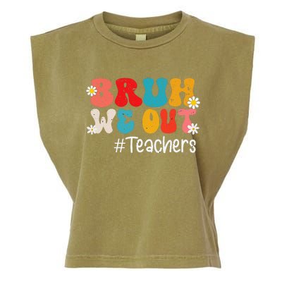 Funny End Of School Year Teacher Summer Bruh We Out Teachers Garment-Dyed Women's Muscle Tee