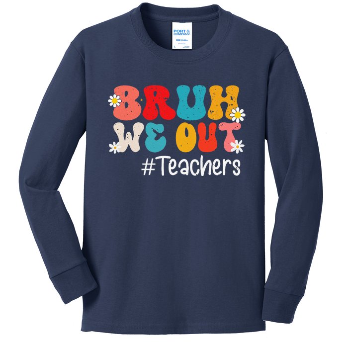 Funny End Of School Year Teacher Summer Bruh We Out Teachers Kids Long Sleeve Shirt