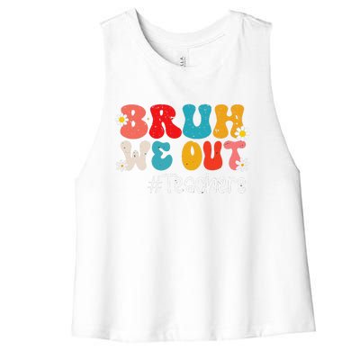 Funny End Of School Year Teacher Summer Bruh We Out Teachers Women's Racerback Cropped Tank