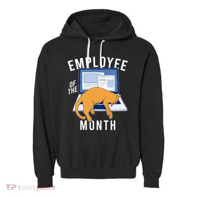 Funny Employee Of The Month Sleepy Cat Laptop Garment-Dyed Fleece Hoodie