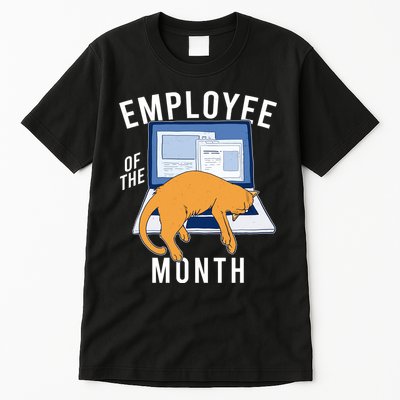 Funny Employee Of The Month Sleepy Cat Laptop Tall T-Shirt