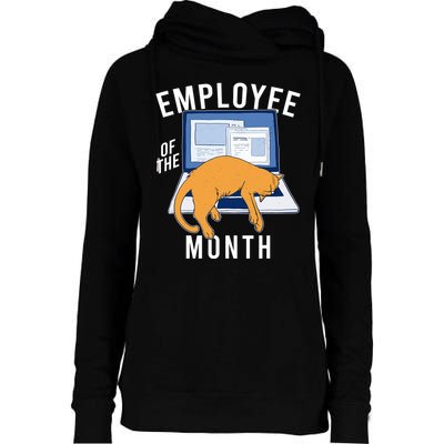 Funny Employee Of The Month Sleepy Cat Laptop Womens Funnel Neck Pullover Hood