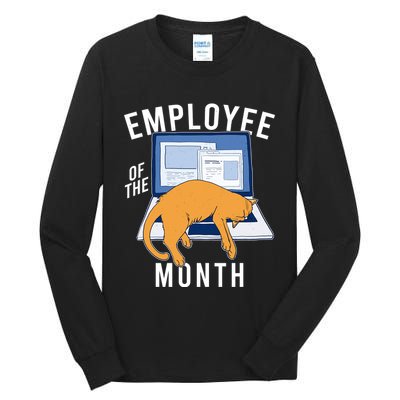 Funny Employee Of The Month Sleepy Cat Laptop Tall Long Sleeve T-Shirt