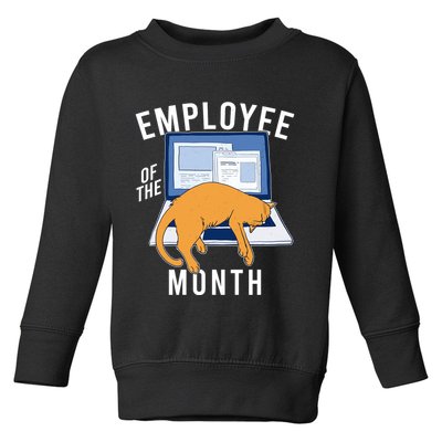Funny Employee Of The Month Sleepy Cat Laptop Toddler Sweatshirt