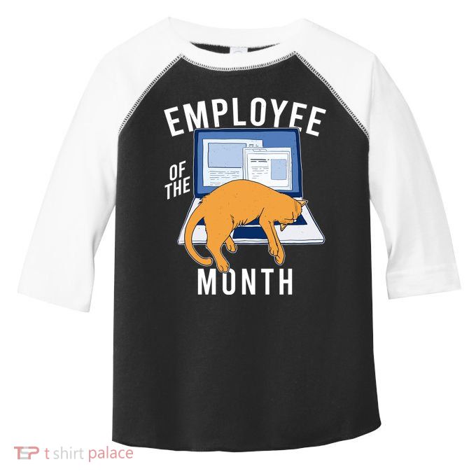 Funny Employee Of The Month Sleepy Cat Laptop Toddler Fine Jersey T-Shirt