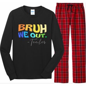 Funny End Of School Year Teacher Summer Bruh We Out Teachers Long Sleeve Pajama Set