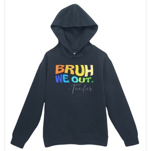 Funny End Of School Year Teacher Summer Bruh We Out Teachers Urban Pullover Hoodie