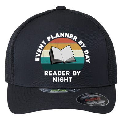 Funny Event Planner By Day Reader By Night: Cool Book Lover Gift Flexfit Unipanel Trucker Cap