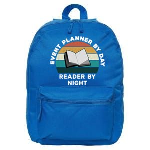 Funny Event Planner By Day Reader By Night: Cool Book Lover Gift 16 in Basic Backpack