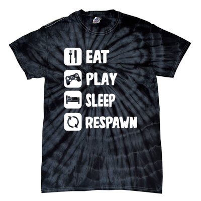 Funny Eat Play Sleep Respawn For Video Games Lovers Tie-Dye T-Shirt