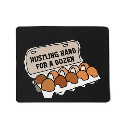 Funny Eggspensive Price Eggs Hustling Hard For A Dozen Mousepad