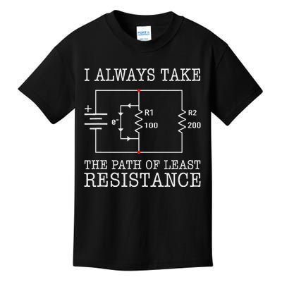 Funny Engineer Path Of Least Resistance Kids T-Shirt