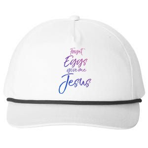 Funny Easter Quote Cute Forget Eggs Give Me Jesus Gift Snapback Five-Panel Rope Hat