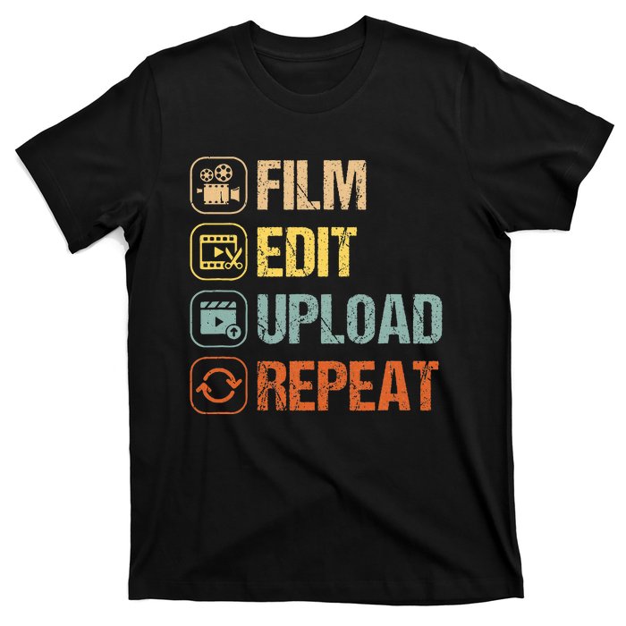 Film Edit Repeat Cinematographers Movie Maker Filmmaker T-Shirt