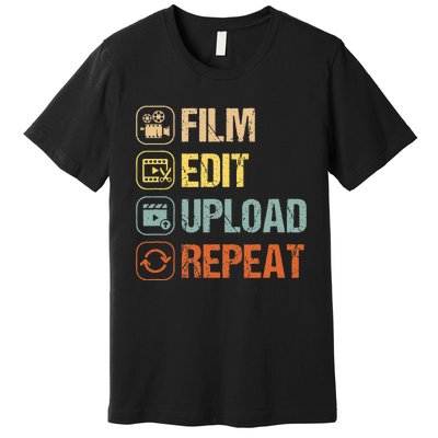 Film Edit Repeat Cinematographers Movie Maker Filmmaker Premium T-Shirt