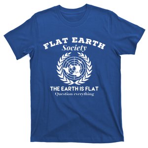 Flat Earth Society Question Everything Flat Earth Gift T-Shirt