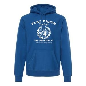 Flat Earth Society Question Everything Flat Earth Gift Premium Hoodie