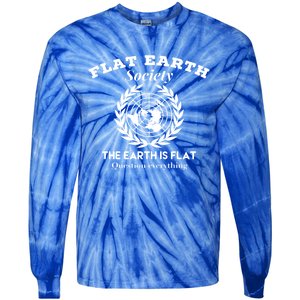 Flat Earth Society Question Everything Flat Earth Gift Tie-Dye Long Sleeve Shirt