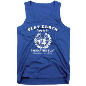 Flat Earth Society Question Everything Flat Earth Gift Tank Top