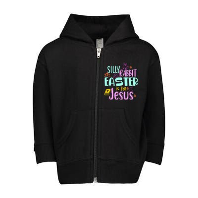 Funny Easter Sunday Silly Rabbit Easter Is For Jesus Toddler Zip Fleece Hoodie