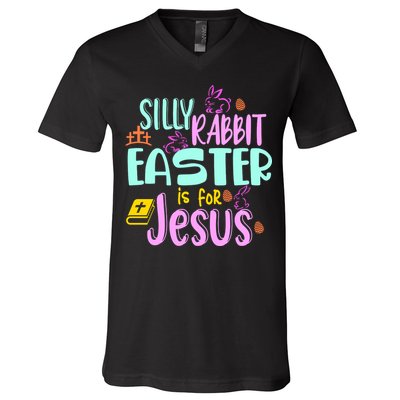 Funny Easter Sunday Silly Rabbit Easter Is For Jesus V-Neck T-Shirt