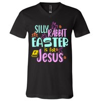Funny Easter Sunday Silly Rabbit Easter Is For Jesus V-Neck T-Shirt