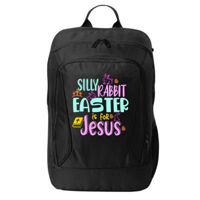 Funny Easter Sunday Silly Rabbit Easter Is For Jesus City Backpack